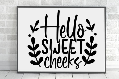SD0001 - 22 Hello sweet cheeks SVG Designangry 