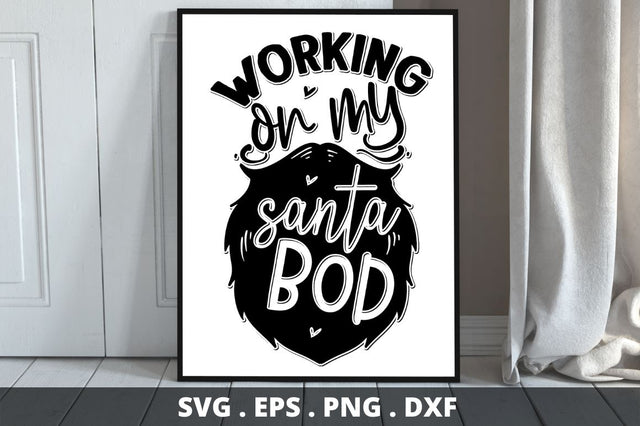 SD0001 - 4 Working on my santa bod SVG Designangry 