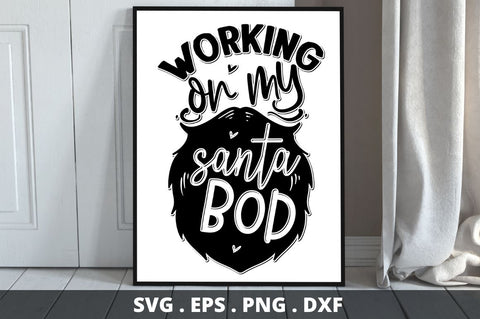 SD0001 - 4 Working on my santa bod SVG Designangry 