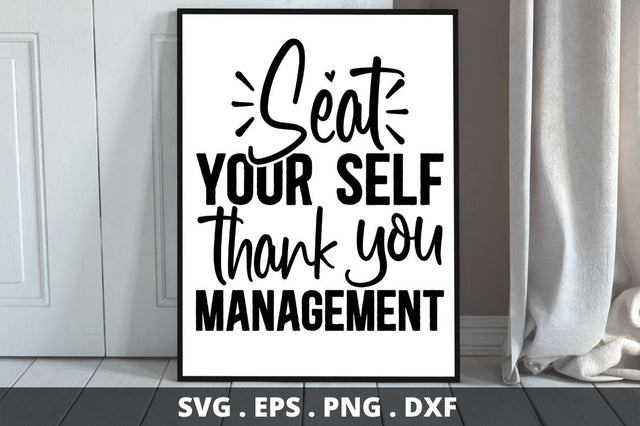 SD0001 - 9 Seat your self thank you management SVG Designangry 