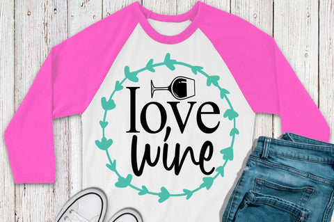 SD0002 - 13 Love wine SVG Designangry 