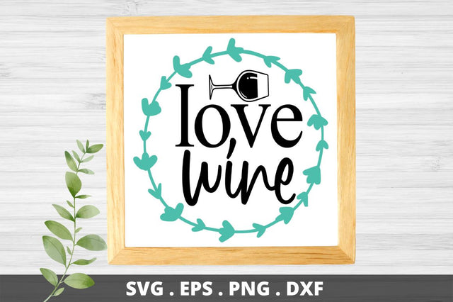 SD0002 - 13 Love wine SVG Designangry 