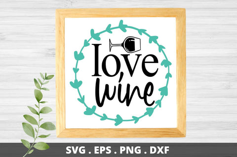 SD0002 - 13 Love wine SVG Designangry 