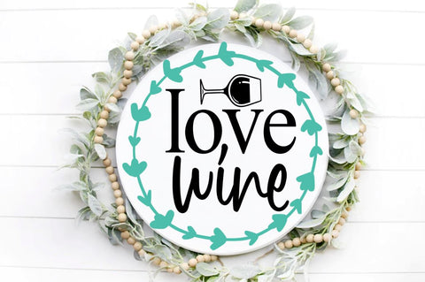 SD0002 - 13 Love wine SVG Designangry 