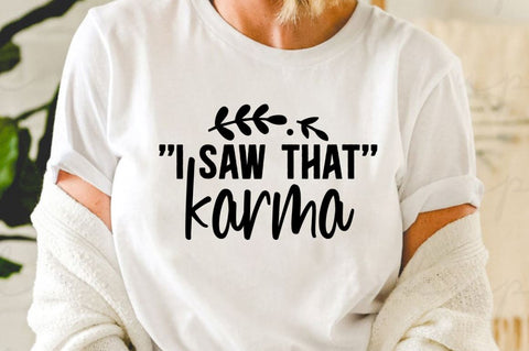 SD0002 - 17 i saw that karma SVG Designangry 