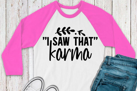 SD0002 - 17 i saw that karma SVG Designangry 