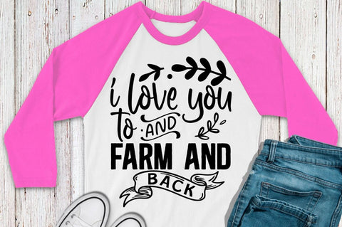 SD0002 - 18 I love you to the farm and back SVG Designangry 