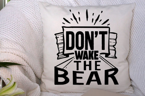 SD0002 - 27 Dont wake the bear SVG Designangry 