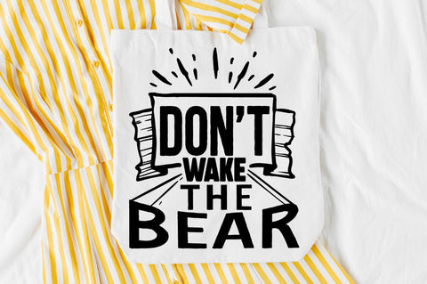 SD0002 - 27 Dont wake the bear SVG Designangry 