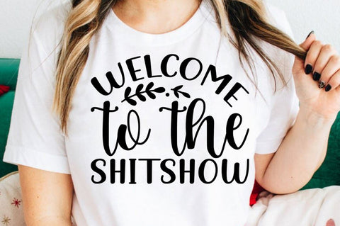 SD0002 - 35 Welcome to the shitshow SVG Designangry 