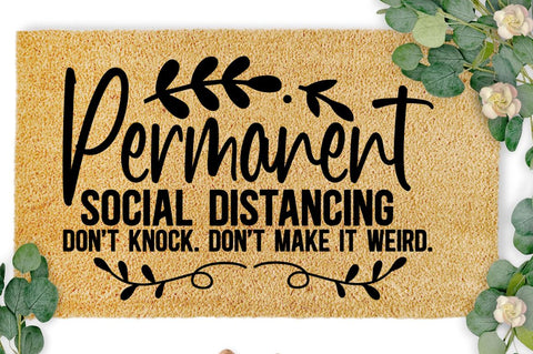 SD0002 - 9 Permanent social distancing dont knock dont make it weird SVG Designangry 