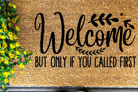 SD0003 - 17 Welcome But only if you called first SVG Designangry 