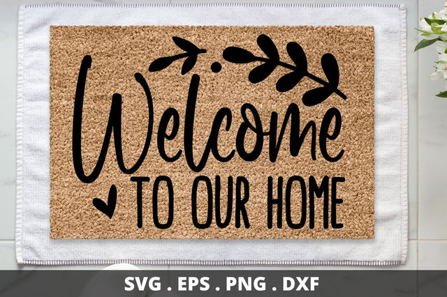 SD0003 - 19 Welcome to our home SVG Designangry 