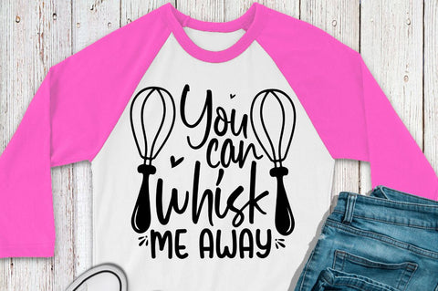 SD0003 - 20 You can whisk me away SVG Designangry 