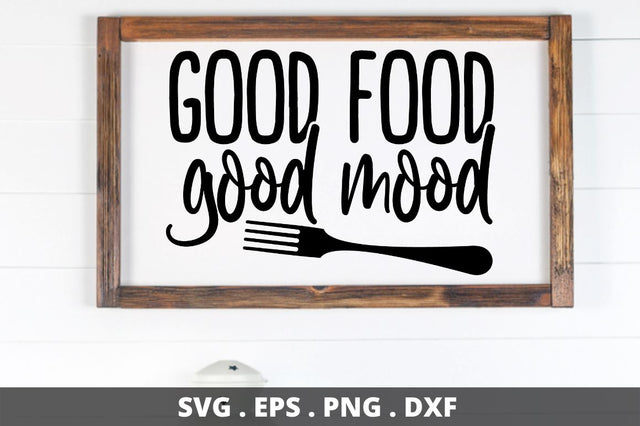 SD0003 - 6 Good food good mood SVG Designangry 