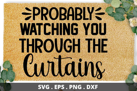 SD0004 - 10 Probably watching you through the curtains SVG Designangry 