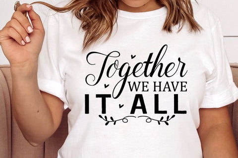 SD0004 - 2 Together we have it all SVG Designangry 