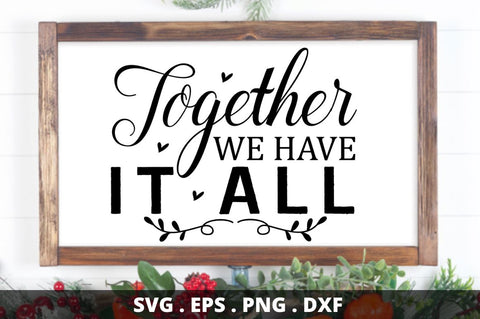 SD0004 - 2 Together we have it all SVG Designangry 