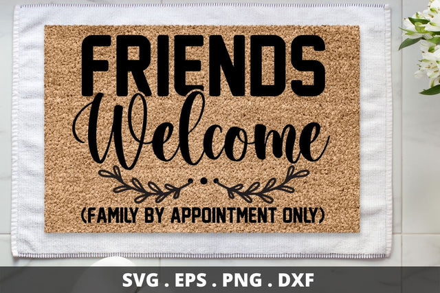 SD0004 - 5 Friends welcome ( family by appointment only) SVG Designangry 