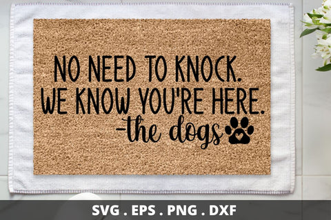 SD0004 - 9 No need to knock we know you're here SVG Designangry 