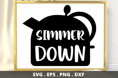 SD0007 - 12 Simmer down SVG Designangry 