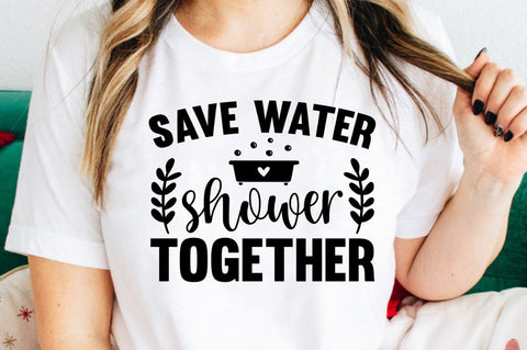 SD0007 - 13 Save water shower together SVG Designangry 
