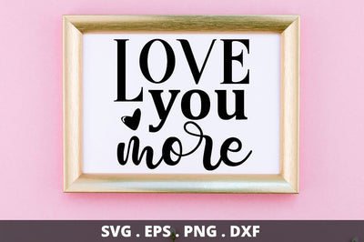 SD0007 - 20 Love you more SVG Designangry 