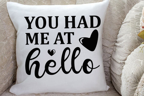 SD0007 - 9 You had me at hello SVG Designangry 