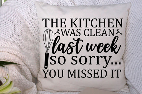 SD0008 - 14 the kitchen was clean last week so sorry... you missed it SVG Designangry 