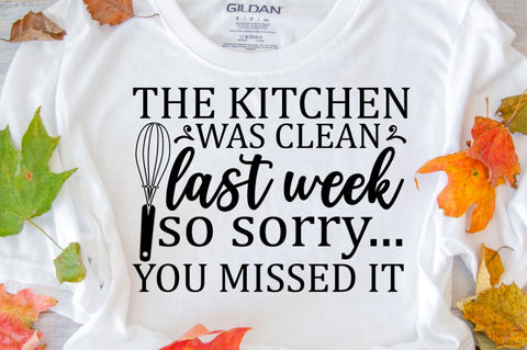SD0008 - 14 the kitchen was clean last week so sorry... you missed it SVG Designangry 