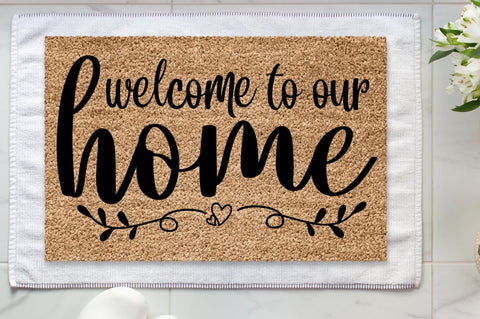 SD0008 - 27 welcome to our home SVG Designangry 