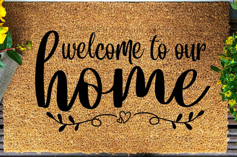 SD0008 - 27 welcome to our home SVG Designangry 