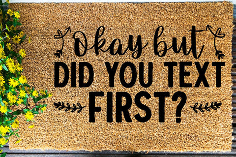SD0008 - 28 Okay but did you text first SVG Designangry 