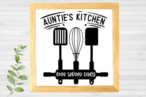 SD0008 - 3 auntie's kitchen love served daily SVG Designangry 