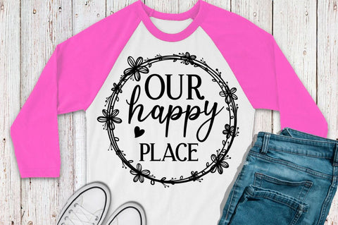 SD0008 - 9 OUR HAPPY PLACE SVG Designangry 