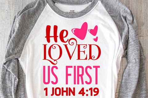SD0009 - 20 He loved us first 1 john SVG Designangry 