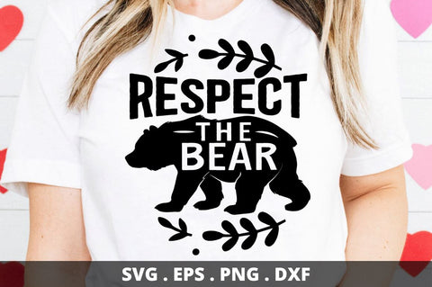 SD0010 - 1 Respect the bear SVG Designangry 