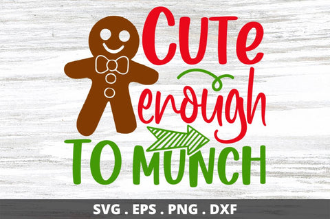 SD0010 - 15 Cute enough to munch SVG Designangry 