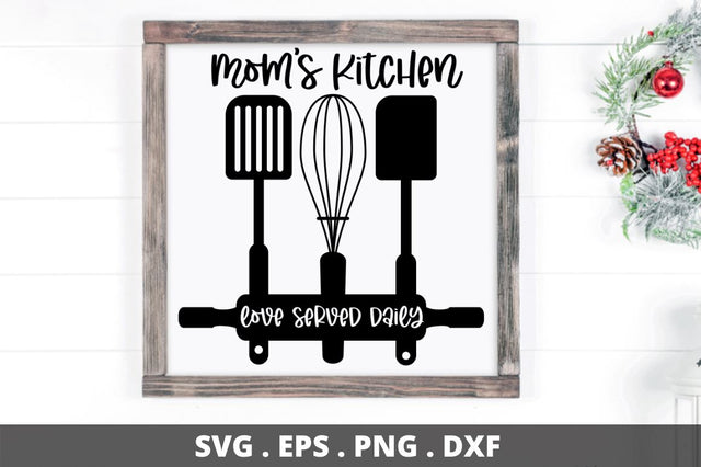 SD0011 - 1 Mom's Kitchen love served daily SVG Designangry 