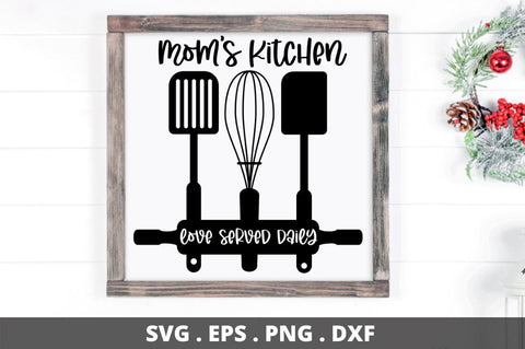 SD0011 - 1 Mom's Kitchen love served daily SVG Designangry 