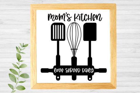 SD0011 - 1 Mom's Kitchen love served daily SVG Designangry 