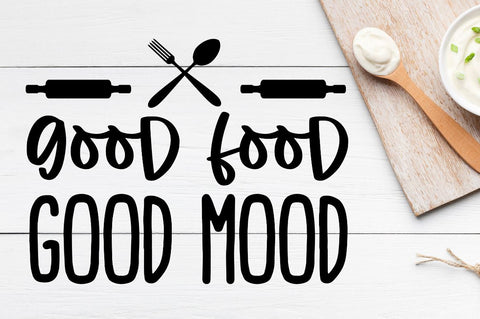 SD0011 - 11 good food good mood SVG Designangry 