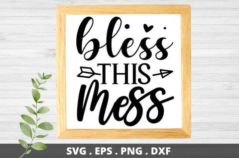 SD0011 - 21 Bless This Mess SVG Designangry 