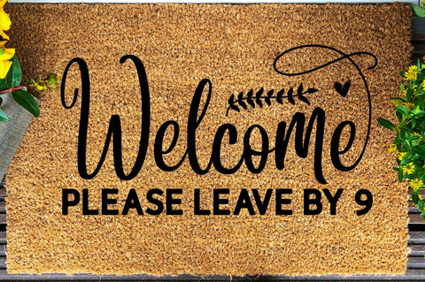 SD0011 - 24 welcome please leave by 9 SVG Designangry 