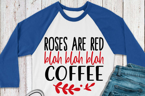 SD0013 - 22 Roses are red blah blah blah coffee SVG Designangry 