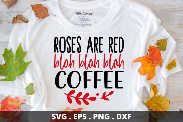 SD0013 - 22 Roses are red blah blah blah coffee SVG Designangry 