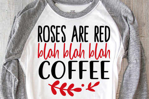 SD0013 - 22 Roses are red blah blah blah coffee SVG Designangry 