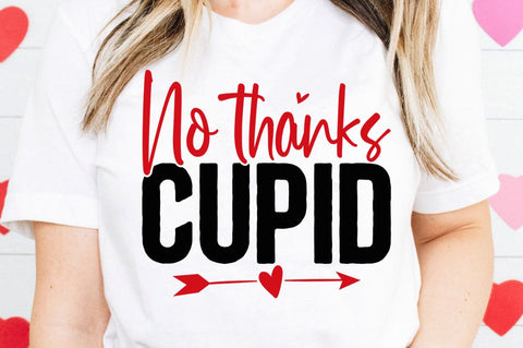 SD0013 - 30 No thanks cupid SVG Designangry 