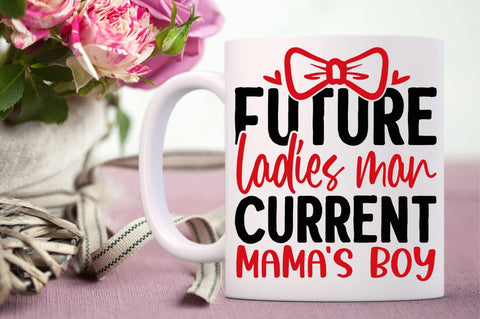 SD0013 - 4 Future ladies man current mamas boy SVG Designangry 