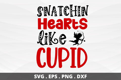 SD0014 - 10 Snatchin hearts like cupid SVG Designangry 